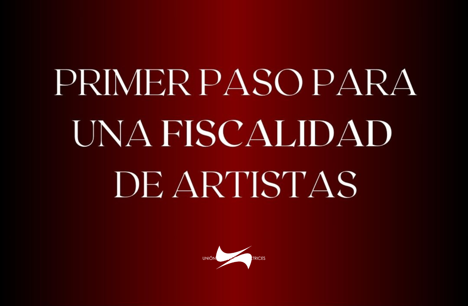 primer paso para una fiscalidad de artistas union de actores y actrices