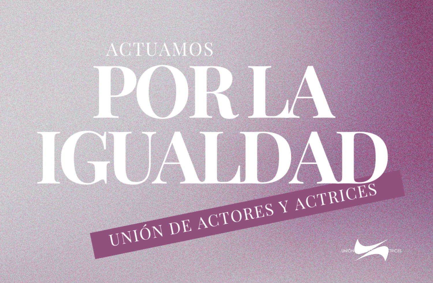 actuamos-por-la-igualdad-union-de-actores-y-actrices